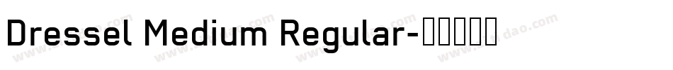 Dressel Medium Regular字体转换